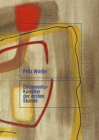 bokomslag Fritz Winter: Documenta-Künstler Der Ersten Stunde