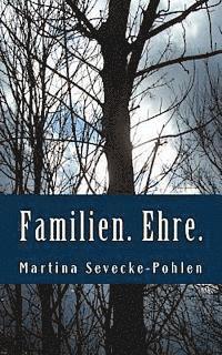 bokomslag Familien. Ehre.: Ein Wardenburgkrimi mit Christa Hemmen