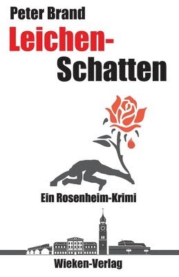 Peter Brand - Leichenschatten: Ein Rosenheim-Krimi, Häftad