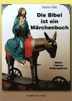 bokomslag Die Bibel ist ein Märchenbuch