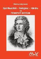 bokomslag Spiritualität - Religion - Kirche bei Friedrich Schiller