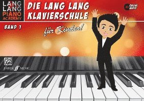 bokomslag Lang Lang Klavierschule Für Kinder Band 1: Book & Online Audio