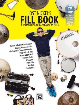 bokomslag Jost Nickel's Fill Book: A Systematic & Fun Approach to Fills, Book, MP3 CD & Online Audio / Video