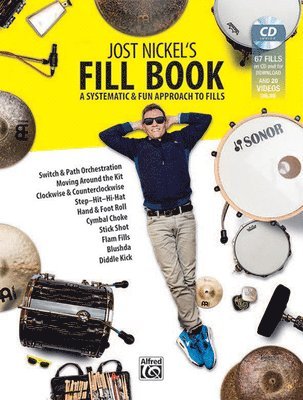 Jost Nickel's Fill Book: A Systematic & Fun Approach to Fills, Book, CD & Online Video 1