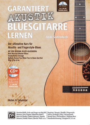 Garantiert Akustik Bluesgitarre Lernen: Der Ultimative Kurs Für Akustik- Und Fingerstyle-Blues Mit CD. Mit Den Original Blues-Klassikern Kind Hearted 1