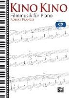 bokomslag Kino Kino -- Filmmusik Für Piano: Filmmusik Für Piano, Book & CD