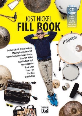 bokomslag Jost Nickel Fill Book: Switch & Path Orchestration, Moving Around the Kit, Clockwise & Counterclockwise, Step-Hit-Hihat, Hand & Foot Roll, Cymbal Chok