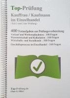 bokomslag Top-Prüfung Kauffrau / Kaufmann im Einzelhandel - 400 Übungsaufgaben für die Abschlussprüfung
