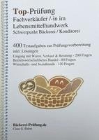 bokomslag Top-Prüfung Fachverkäufer/in im Lebensmittelhandwerk - Schwerpunkt Bäckerei / Konditorei