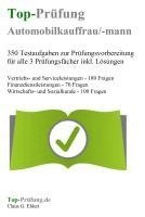 bokomslag Top-Prüfung Automobilkaufmann / Automobilkauffrau - 350 Übungsaufgaben für die Abschlussprüfung