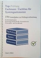 bokomslag Top-Prüfung Fachmann / Fachfrau für Systemgastronomie - 370 Aufgaben für die Abschlussprüfung