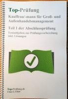 bokomslag Top Prüfung Kauffrau/-mann für Groß- und Außenhandelsmanagement - Teil 1 der Abschlussprüfung