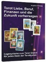 bokomslag Tarot Liebe, Beruf, Finanzen und die Zukunft vorhersagen