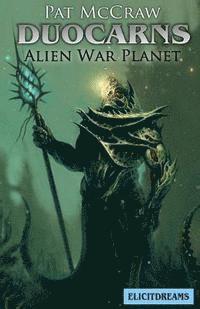 bokomslag Duocarns - Alien War Planet