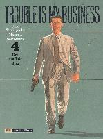 Natsuo Sekikawa - Trouble is my business 4 / Der coolste Job, Häftad