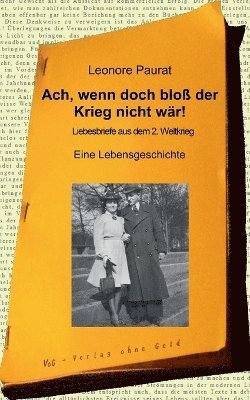 bokomslag Ach, wenn doch blo der Krieg nicht wr!