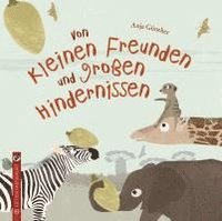 bokomslag Von kleinen Freunden und großen Hindernissen