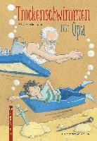 Petra Steckelmann - Trockenschwimmen mit Opa, Inbunden
