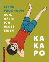 Elena Prochnow - Ach, hätte ich bloß einen Kakapo, Inbunden