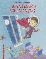 Asja Bonitz - Abenteuer im Schlafanzug, Inbunden