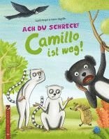 bokomslag Ach du Schreck! Camillo ist weg!