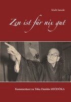 Kôdô Sawaki - Zen ist für nix gut, Häftad