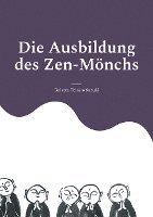 bokomslag Die Ausbildung des Zen-Mönchs