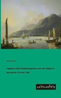 bokomslag Tagebuch Einer Entdeckungsreise Nach Der Sudsee in Den Jahren 1776 Bis 1780