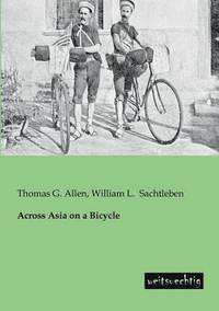 bokomslag Across Asia on a Bicycle