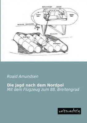 Roald Amundsen - Jagd Nach Dem Nordpol, Häftad. Tillgänglighet: Lägg i varukorg