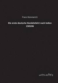 bokomslag Die Erste Deutsche Handelsfahrt Nach Indien 1505/06