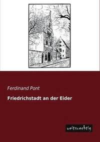 bokomslag Friedrichstadt an Der Eider