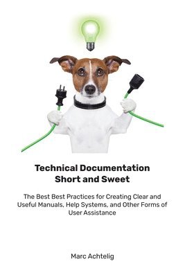 bokomslag Technical Documentation Short and Sweet