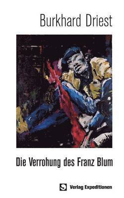 bokomslag Verrohung des Franz Blum