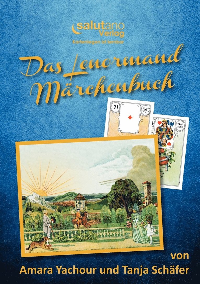 Amara Yachour, Tanja Schäfer - Lenormand-Märchenbuch, Häftad