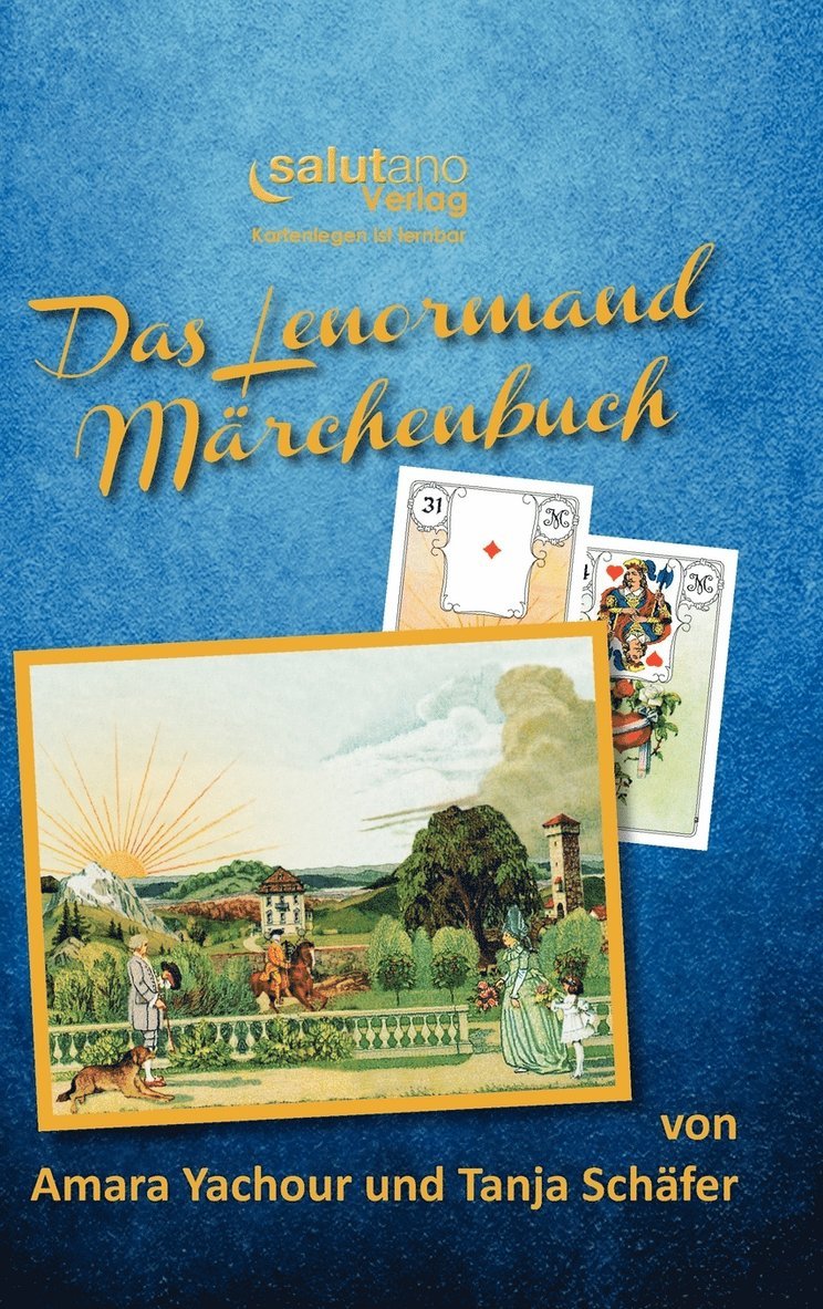Tanja Sch Fer, Amara Yachour, Tanja Schäfer - Lenormand-Marchenbuch, Inbunden