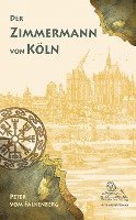 bokomslag Der Zimmermann von Köln