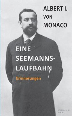 Albert I Von Monaco - Eine Seemannslaufbahn, Häftad