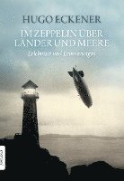 bokomslag Im Zeppelin über Länder und Meere