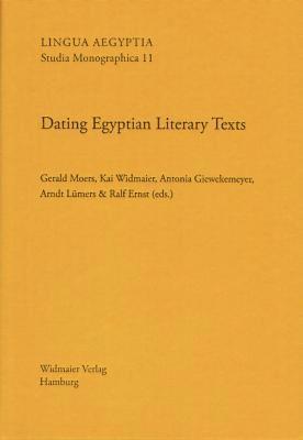 Gerald Moers, Kai Widmaier - Dating Egyptian Literary Texts, Inbunden