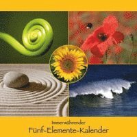 Sakina K. Sievers, Nirgun W. Loh - Immerwährender Fünf-Elemente-Kalender, Häftad