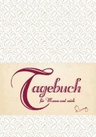 Tagebuch für Mama und mich 1
