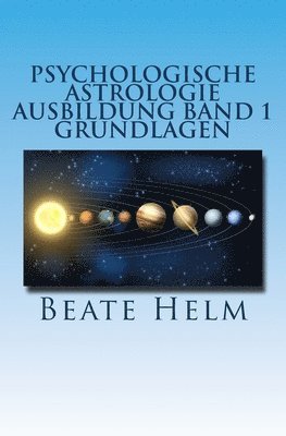 bokomslag Psychologische Astrologie - Ausbildung Band 1 - Grundlagen