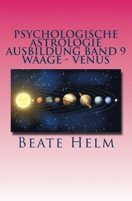 bokomslag Psychologische Astrologie - Ausbildung Band 9 - Waage - Venus: Weiblichkeit - Partnerschaft - Liebe - Attraktivität