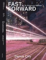 Fast Forward no. 02 - Dense City 1