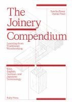 bokomslag Joinery Compendium - Learning from Traditional Woodworking