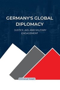 bokomslag Germany's Global Diplomacy