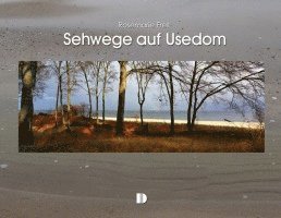 Rosemarie Fret - Bildband Sehwege auf Usedom, Inbunden. Tillgänglighet: Lägg i varukorg