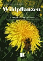 bokomslag Wildpflanzen für Küche und Hausapotheke