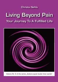 bokomslag Living Beyond Pain